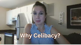 Why Celibacy [upl. by Sinai10]