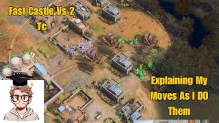 Explaining While I Play AOE IV  Fast Castle Japan Vs 2 TC [upl. by Nylassej]