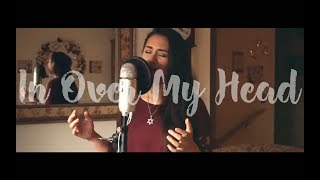 IN OVER MY HEAD  Bethel  Jenn Johnson cover [upl. by Toolis]