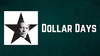 David Bowie  Dollar Days Lyrics [upl. by Heinrik314]