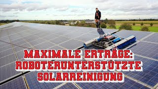 Effektive Reinigung stark verschmutzter Solaranlagen mit modernster Technik [upl. by Sewole157]