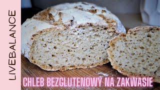 Chleb bezglutenowy na zakwasie bezglutenowym [upl. by Ennaerb]