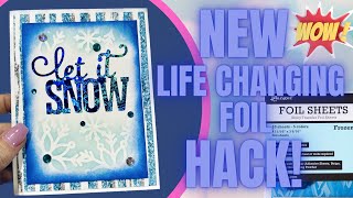 💥NEW ADHESIVE FOIL HACK 💥 Card Makers and Crafters  YES YOU CAN DO THIS 😱 [upl. by Renick]