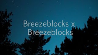 Breezeblocks x Breezeblocks  Altj x Cover jimmy cowan and leslie laine  Tiktok Remix [upl. by Auburn]