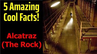 5 Fascinating Facts About Alcatraz [upl. by Yank]