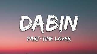 Dabin  PartTime Lover Lyrics feat Claire Ridgely [upl. by Ahsatam]