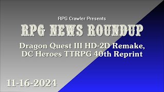 RPG News Roundup 11162024 [upl. by Pace]