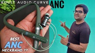 Boult Audio Curve ANC Neckband Under 1500 ⚡⚡ Worth it [upl. by Catha138]