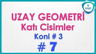 Uzay Geometri 7  Koni 3 Katı Cisimler  11 Sınıf 11sınıf [upl. by Ketti]