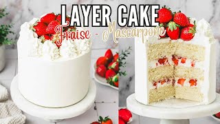 Layer Cake Fraise Mascarpone Sans Crème au Beurre  Sweetly Cakes [upl. by Airtal]