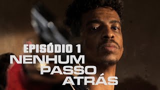 Nenhum Passo Atrás  Drama  Episódio 01  Série Brasileira Completa [upl. by Nhaj]