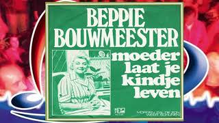 Beppie Bouwmeester ♪ Moeder Laat Je Kindje Leven ♫ 1976 [upl. by Renault]