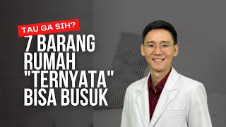 7 BARANG RUMAH TANGGA YANG quotTERNYATAquot BISA BUSUK DAN GA PERNAH DISADARI [upl. by Nwaf]