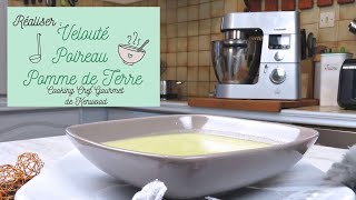 Cuisine Réaliser  Un Velouté de Poireau  Pomme de Terre [upl. by Yrian215]