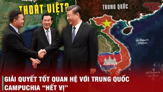 BÀN VỀ THAM VỌNG quotTHOÁT VIỆTquot CỦA CAMPUCHIA  TỰ CHỦ HAY CŨNG CHỈ LÀ THEO BÊN NÀY CHỐNG BÊN KIA [upl. by Auot]