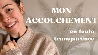 Mon accouchement sans péridurale ÉMOTIONNEL [upl. by Drarig]