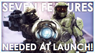 7 Features Halo Infinite NEEDS at LAUNCH to be Successful [upl. by Ahsie]