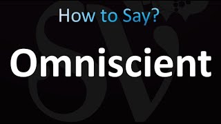 How to Pronounce Omniscient correctly [upl. by Deys]