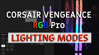 Corsair Vengeance RGB Pro Lighting Modes  AWESOME Effects [upl. by Enaujed775]