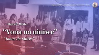 Chorale Mixte  quot Yona na niniwequot Jonas de Ninive Journée de louange [upl. by Gideon]