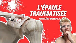 LÉPAULE TRAUMATIQUE  fractures luxations et rééducation 💪 [upl. by Anbul]