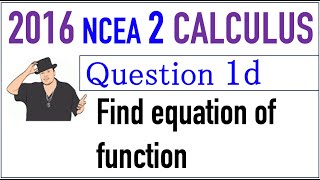 2016 NCEA 2 Calculus Exam Q1d [upl. by Aikrahs]