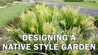 Designing a Native Style Garden [upl. by Wina]