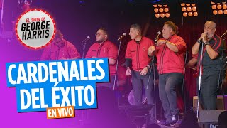 George Harris Presenta Cardenales del Éxito en VIVO 🎶  EL Show de George Harris [upl. by Blodgett528]