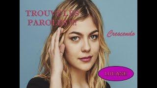 Trouve les paroles Spécial Louane ♪♪♪☺ [upl. by Aleron540]