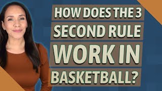 How does the 3 second rule work in basketball [upl. by Fiedling]