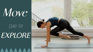 Day 19  Explore  MOVE  A 30 Day Yoga Journey [upl. by Aikenat]