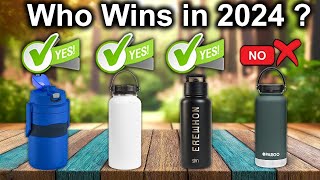 The Best Water Bottles OF 2024 Tested And Reviewed [upl. by Enyamrahs]