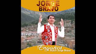 Jorge Bravo  Engaños [upl. by Oenire]