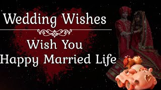 Wedding wishes for newly married couple  Happy Married life [upl. by Klotz]