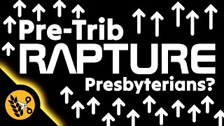 PreTrib Rapture Presbyterians BPC Eschatology explained [upl. by Ahsila155]