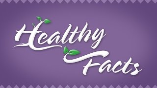 Healthy Facts  February 2015  Healthy and Delicious Vegan Recipes [upl. by Emlyn]