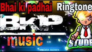 bkpbhai ki padhai ringtone music intro new ringtone viral bkp Bhai ki padhai Samsung j778988Bkp [upl. by Hsina]