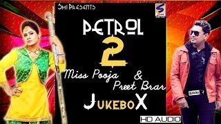 Miss Pooja amp Preet Brar  Petrol 2  Jukebox  Full HD Latest Brand Song 2016 [upl. by Ibur]