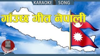 Gauchha Geet Nepali  Madhav Prasad Ghimire  Nepali Karaoke [upl. by Akiret959]