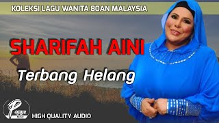 TERBANG HELANG  SHARIFAH AINI HIGH QUALITY AUDIO WITH LYRIC  LAGU WANITA 80AN [upl. by Atalya]