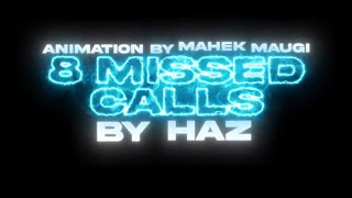 Haz  8 Missed Calls  OFFICIAL LYRIC VIDEO [upl. by Fulvia312]