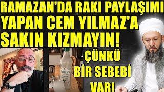 CEM YILMAZ NEDEN RAMAZAN AYINDA RAKI PAYLAŞTI HÜSEYİN ÇEVİK [upl. by Xirdnek707]