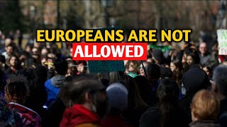 Europeans Are Not Welcome In These Countries [upl. by Ener]