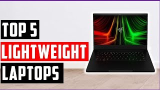 Best Lightweight Laptops 2024  Top 5 Lightweight Laptops Review [upl. by Nho]