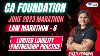 CA Foundation Marathon 6  Limited Liability Partnership Practice  CA Foundation Law [upl. by Carboni]