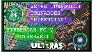 quotTurnbulls Tornadoes HIBERNIANquot Block Seven Singing in the East Stand  Hibernian v Motherwell 💚 [upl. by Youngman]