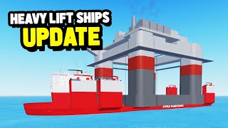 HEAVY LIFT SHIPS Update in Roblox Shipping Lanes [upl. by Nnylahs]