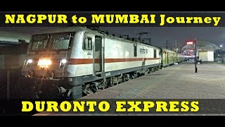 NAGPUR to MUMBAI  Full Journey  DURONTO Express  IRFCA BRC Trip Part3 [upl. by Lynne87]