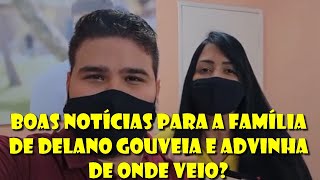 Família de Delano Gouveia recebe boas notícias Advinha de quem [upl. by Akeimat]