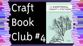 WRITING CRAFT BOOK CLUB The Emotional Craft of Fiction Chapter 6END [upl. by Adieren]